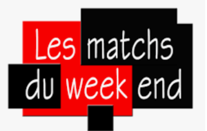 MATCHS DU WEEK END